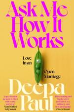 Ask Me How It Works af Deepa Paul