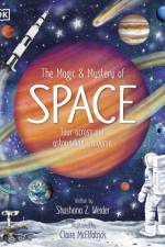 The Magic and Mystery of Space af Shoshana Weider