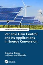 Variable Gain Control and Its Applications in Energy Conversion af Chenghui Zhang