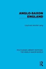 Anglo-Saxon England af Lloyd and Jennifer Laing