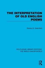 The Interpretation of Old English Poems af Stanley B. Greenfield