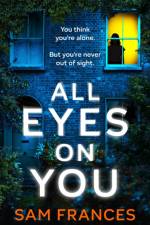 All Eyes on You af Sam Frances