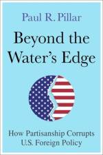 Beyond the Water’s Edge af Paul Pillar