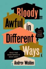 Bloody Awful in Different Ways af Andrev Walden