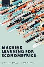 Machine Learning for Econometrics af Christophe (Associate Professor Gaillac