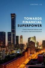 Towards Financial Superpower af Dr Lerong (Reader in Law Lu
