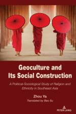 Geoculture and Its Social Construction af Ya Zhou