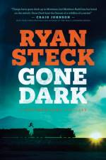 Gone Dark af Ryan Steck