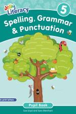 Spelling, Grammar & Punctuation Pupil Book 5