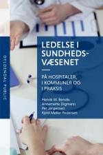 Ledelse i sundhedsvæsenet af Kjeld Møller Pedersen