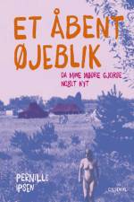 Et åbent øjeblik af Pernille Ipsen