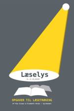 Læselys - opgaver til læsetræning 3.-4. klasse af Mia Graae
