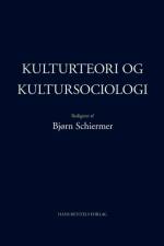 Kulturteori og kultursociologi af Anne Scott Sørensen