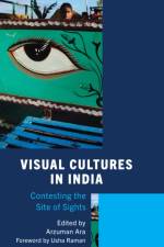 Visual Cultures in India