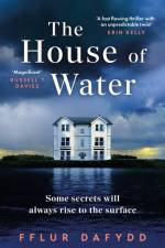 The House of Water af Fflur Dafydd