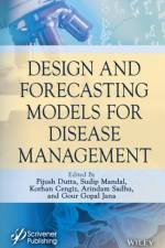 Design and Forecasting Models for Disease Management