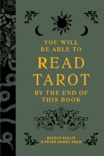 You Will Be Able to Read Tarot by the End of This Book af Nicole Rallis