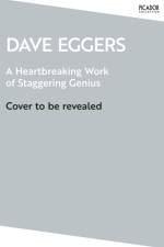 A Heartbreaking Work of Staggering Genius af Dave Eggers
