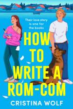 How to Write a Rom-Com af Cristina Wolf