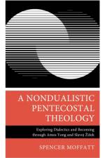 A Nondualistic Pentecostal Theology af Spencer Moffatt