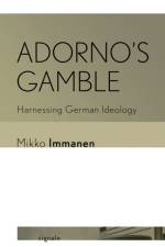 Adorno's Gamble af Mikko Immanen