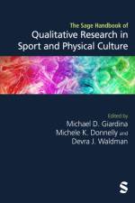 The Sage Handbook of Qualitative Research in Sport and Physical Culture
