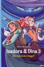 Isadora og Dina 3, De mystiske bøger, Blå Læseklub af Katrine Skovgaard Rasmussen