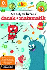 Alt det, du lærer i dansk & matematik - 0. klasse