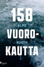 158 vuorokautta af Alpo Ruuth