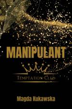 Manipulant. Temptation Club tom 1 af Magda Kukawska