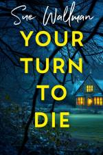 Your Turn to Die af Sue Wallman