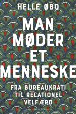 Man møder et menneske af Helle Øbo