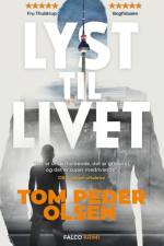 Lyst til livet af Tom Peder Olsen