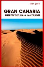 Turen går til Gran Canaria, Fuerteventura & Lanzarote af Ole Loumann