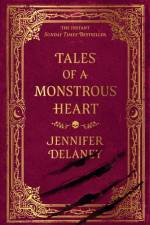 Tales of a Monstrous Heart af Jennifer Delaney