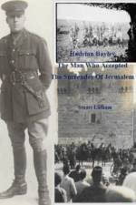 Hadrian Bayley - The Man who accepted the Surrender of Jerusalem af Stuart Latham
