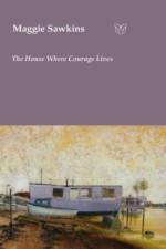 The House Where Courage Lives af Maggie Sawkins