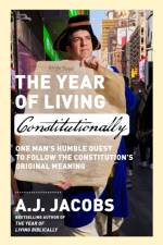 The Year of Living Constitutionally af A.J. Jacobs