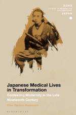 Japanese Medical Lives in Transformation af Dr Ellen Gardner (University of Auckland Nakamura