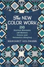 The New Color Work af Margaret Holzmann