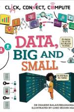 Click, Connect, Compute: Data, Big and Small af Dharini Balasubramaniam
