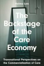 The Backstage of the Care Economy af Helma Lutz