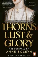 Thorns, Lust and Glory