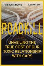 Roadkill af Henrietta L. (Cambridge University) Moore