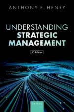 Understanding Strategic Management af Anthony E. Henry
