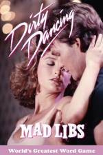 Dirty Dancing Mad Libs af Julia Boggio