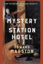 Mystery at the Station Hotel