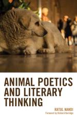 Animal Poetics and Literary Thinking af Ratul Nandi