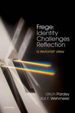 Frege: Identity Challenges Reflection af Ulrich (Ruhr-Universitat Bochum) Pardey