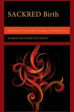 SACKRED Birth af Karen Antoinette Scott